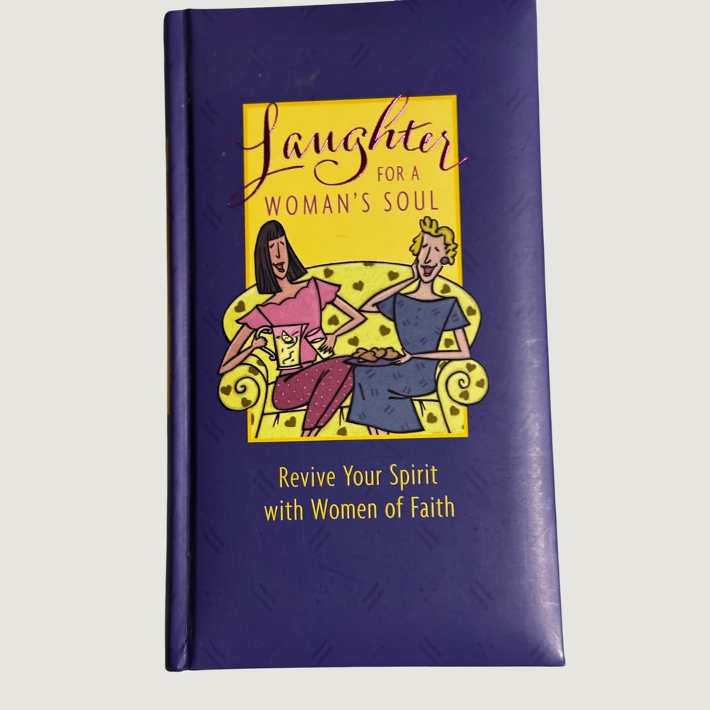 Laughter for a Woman's Soul Women of Faith Inspirio Zondervan Hardcover Book
